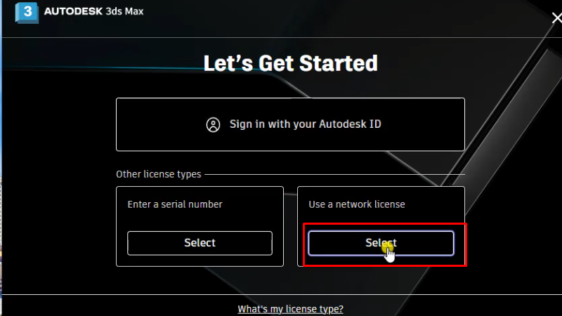 3Ds Max 2026: Download và cài đặt đơn giản 18 Bấm Select như hình hoàn thành cài đặt và kích hoạt