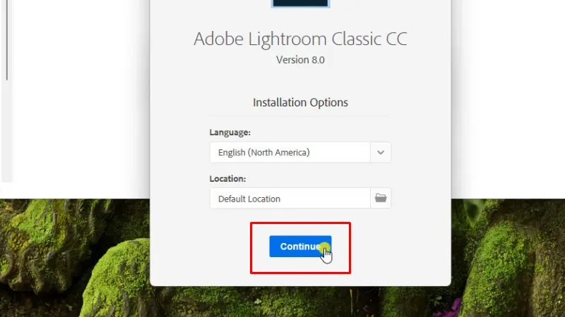 Adobe Lightroom 2019: Hướng dẫn chi tiết & Tải xuống 15 Bấm Continue