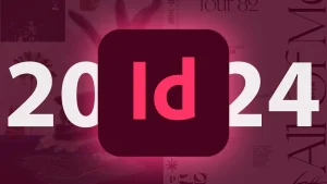 Tải Adobe InDesign 2024 bản mới nhất [Dùng vĩnh viễn]
