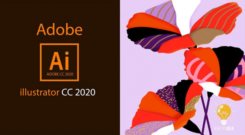 Tải Phần Mềm Adobe Illustrator CC 2020 FULL – Hướng Dẫn Cài Đặt Chi Tiết